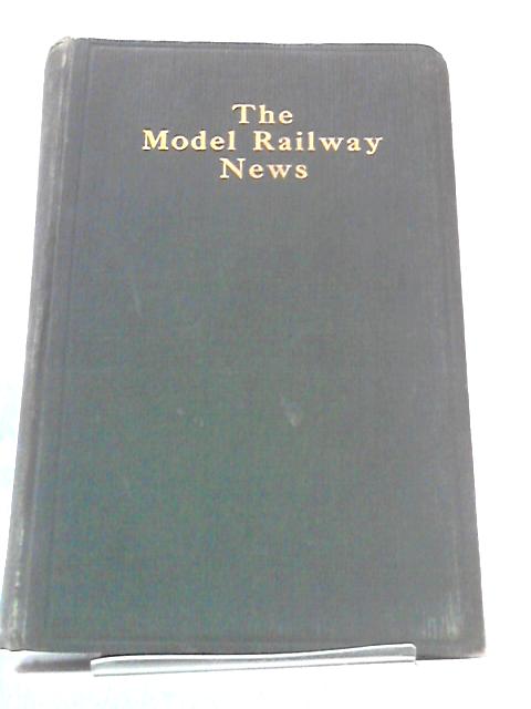 The Model Railways News Vol. VII January-December 1931 By Not stated