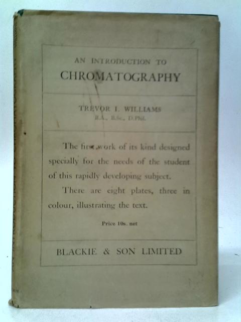 An Introduction to Chromatography By T.I.Williams