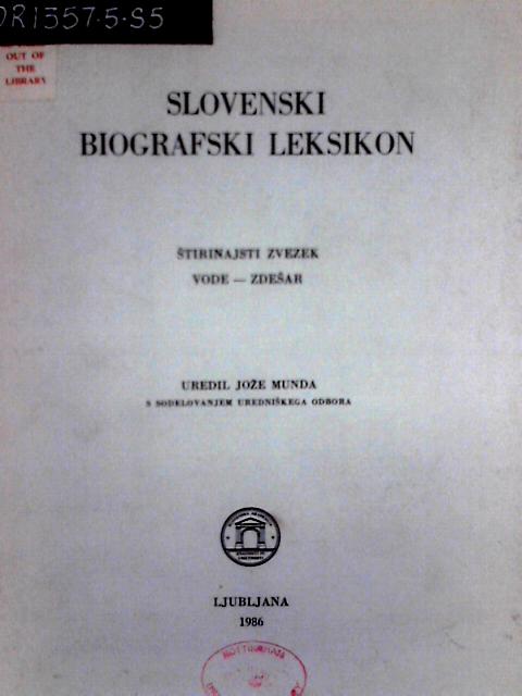 Slovenski Biografski Leksikon, Stirinajsti Zvezek (Vol 14), Vode-Zedsar By Unstated