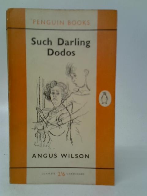 Such Darling Dodos By Angus Wilson