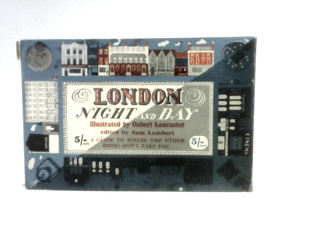 London Night and Day By Sam Lambert (Ed.)