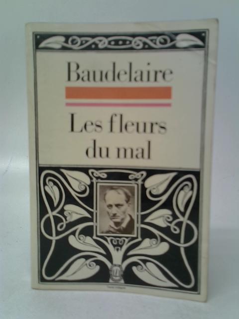 Les Fleurs Du Mal By Charles Baudelaire
