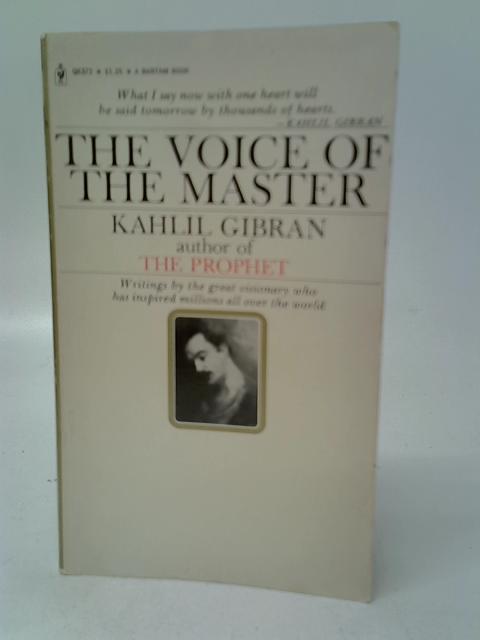 The Voice of the Master von Kahlil Gibran