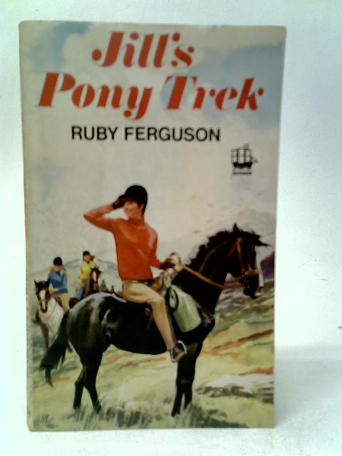 Jill's Pony Trek By Ruby Ferguson