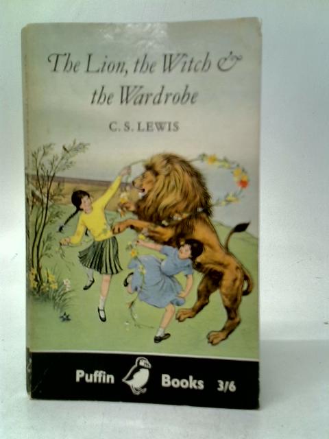 The Lion, the Witch and the Wardrobe By C.S.Lewis