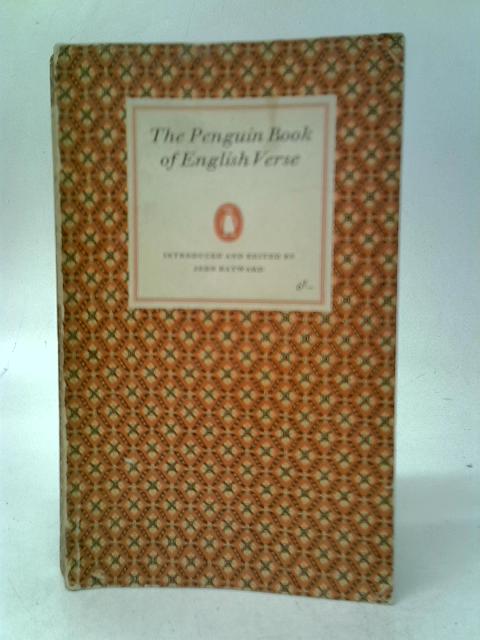 The Penguin Book of English Verse By John Hayward (Edt.)