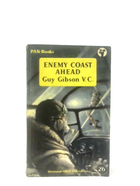 Enemy Coast Ahead By Guy Gibson V.C.