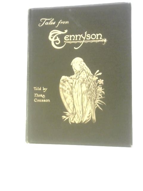 Tales from Tennyson By Nora Chesson