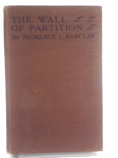 The Wall of Partition By Florence L. Barclay