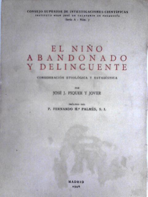 El Nino Abandonado Y Delincuente By Jose J. Piquer y Jover