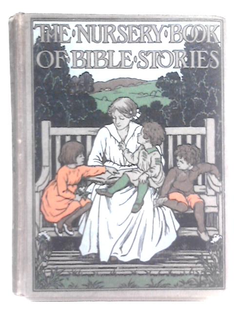 The Nursery Book of Bible Stories von Amy Steedman