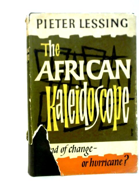 The African Kaleidoscope: Winds of Change - or Hurricane? von Pieter Lessing