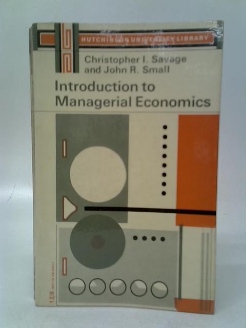 Introduction to Managerial Economics von Christopher I.Savage