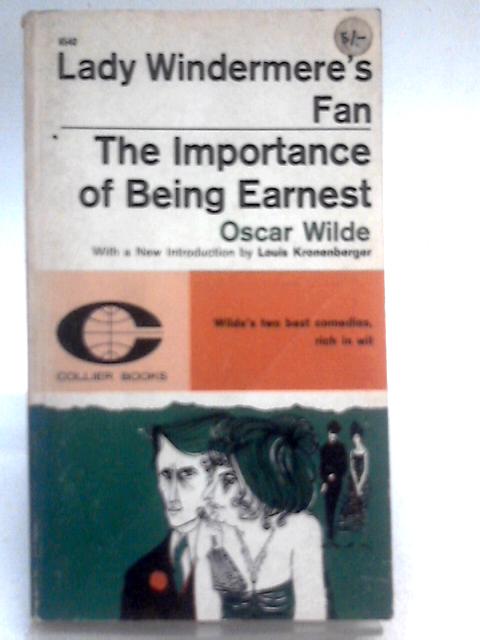 Lady Windermere's Fan,: And The Importance Of Being Earnest (Collier Books) By Oscar Wilde