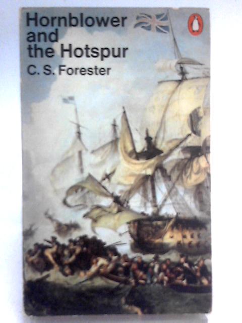 Hornblower and the Hotspur von C.S. Forester