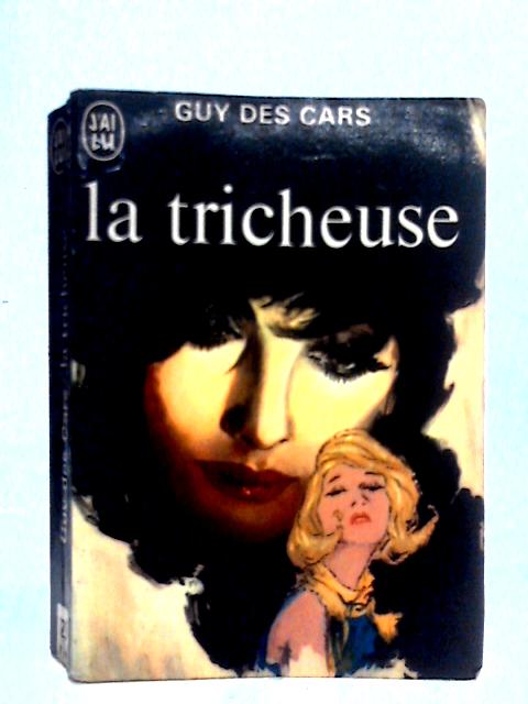 La Tricheuse By Par Guy Des Cars