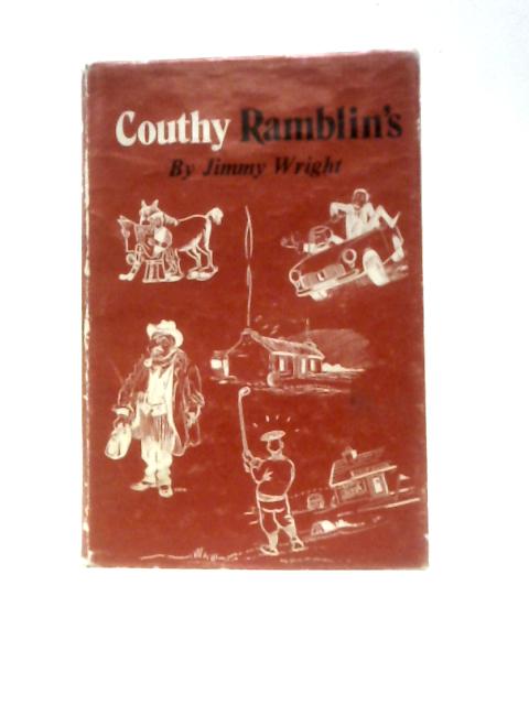 Couthy Ramblin's By Jimmy Wright