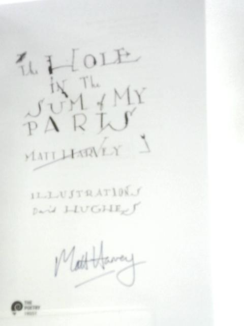 The Hole in the Sum of My Parts von Matt Harvey