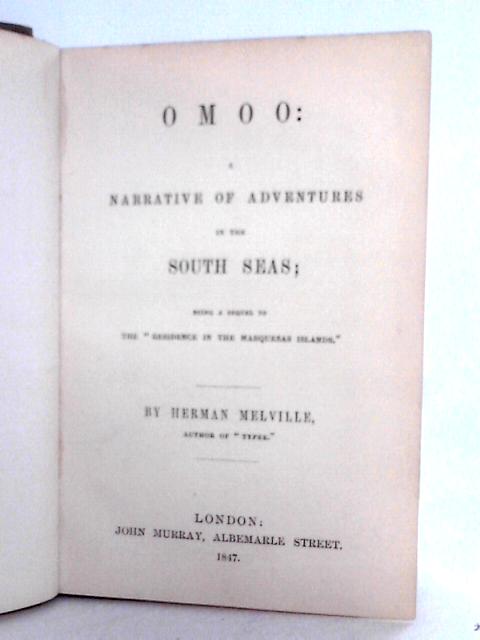 Omoo: A Narrative of Adventures in the South Seas von Herman Melville