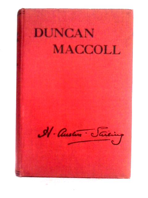 Duncan MacColl: An Apostle to Highlanders: Memoirs of the Founder of the Highland Mission, Glasgow von H. Austin Stirling