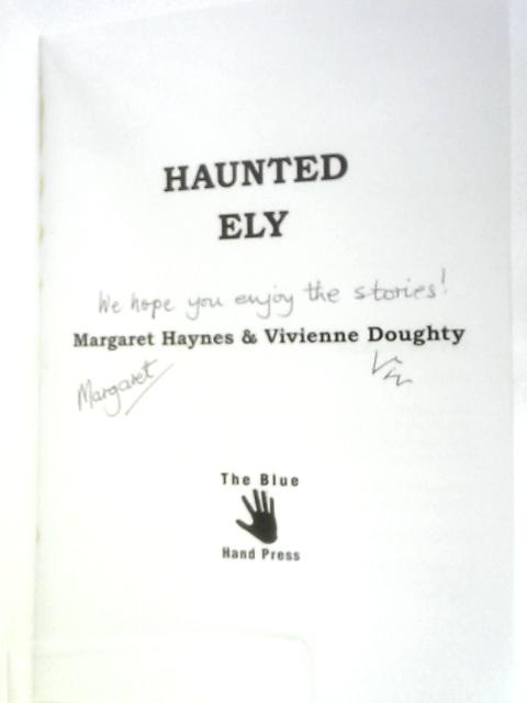 Haunted Ely von Margaret Haynes & Vivienne Doughty