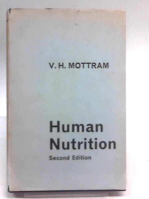 Human Nutrition By V.H. Mottram