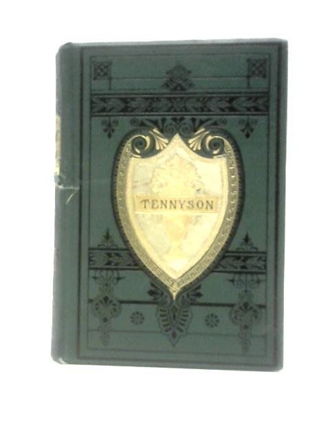 The Poetical Works Of Alfred Tennyson By Alfred Tennyson