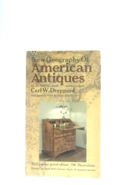 A Dictionary of American Antiques By Carl W. Drepperd