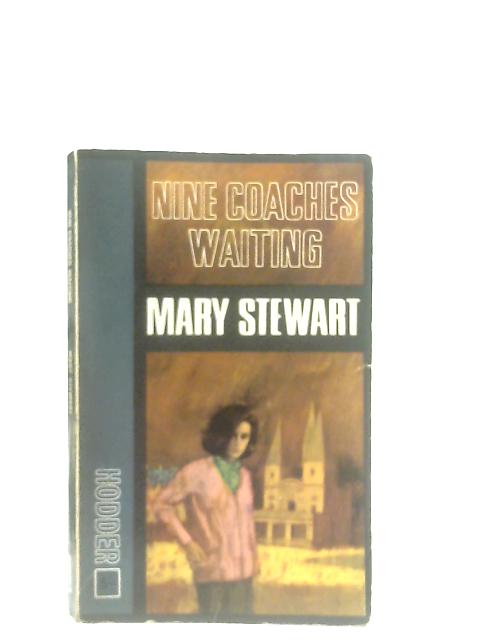 Nine Coaches Waiting von Mary Stewart