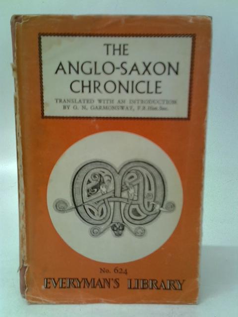 The Anglo-Saxon Chronicle von G.N.Garmonsway