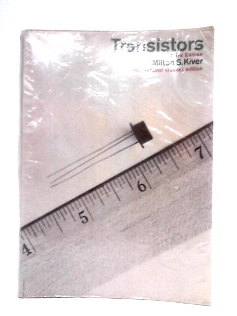 Transistors By Milton S. Kiver