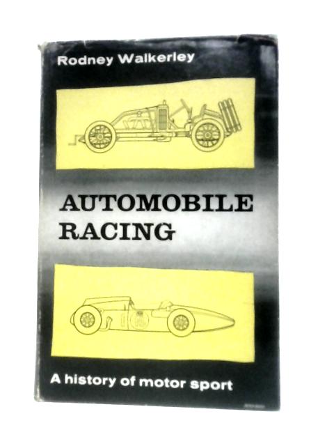 Automobile Racing By Rodney Walkerley