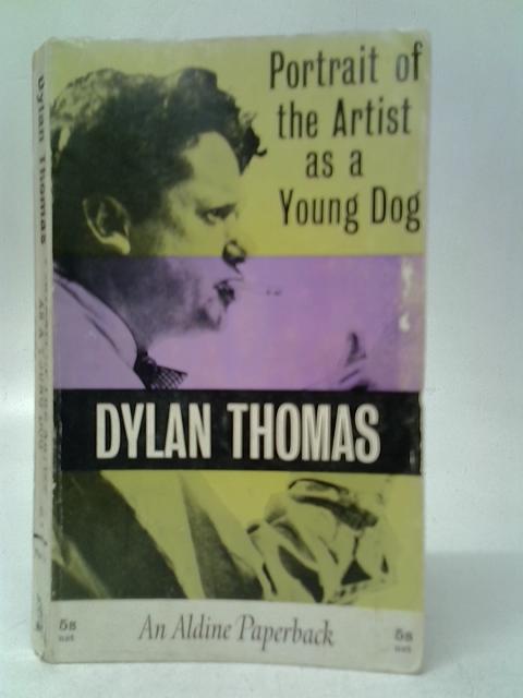 Portrait of the Artist as a Young Dog von Dylan Thomas