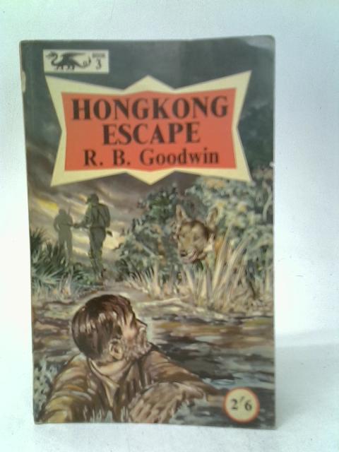 Hongkong Escape von R.B.Goodwin