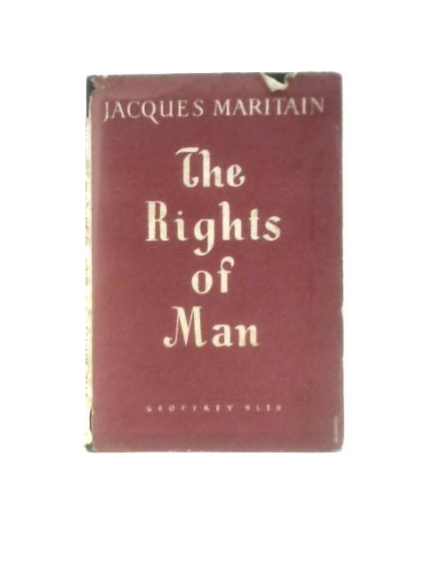 The Rights of Man and Natural Law By Jacques Maritain