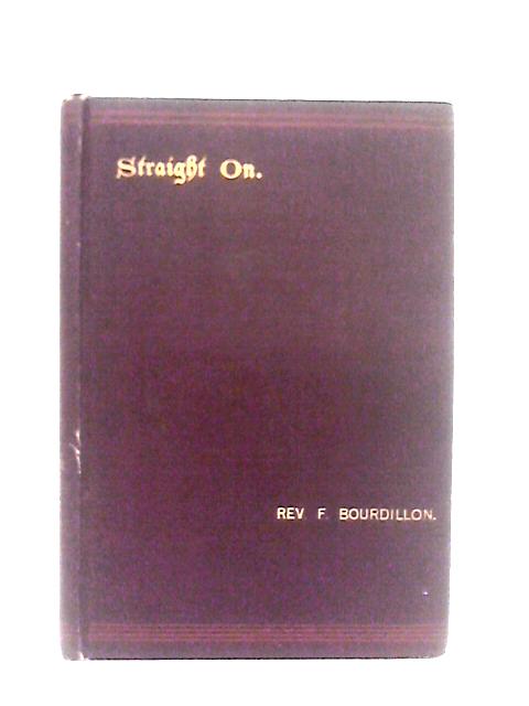 Straight On By Francis Bourdillon