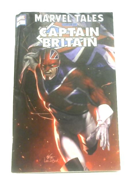 Marvel Tales: Captain Britain No. 1 By Various