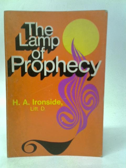 The Lamp of Prophecy By H.A.Ironside