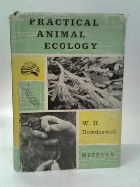 Practical Animal Ecology By W.H.Dowdeswell