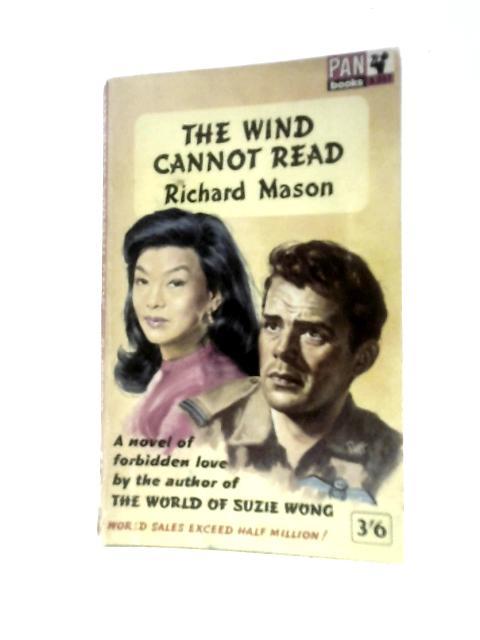 The Wind Cannot Read By Richard Mason