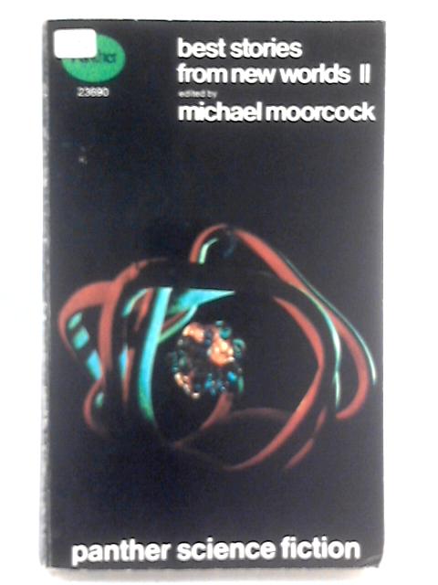 Best SF Stories From New Worlds 2 von Michael Moorcock (Ed.)