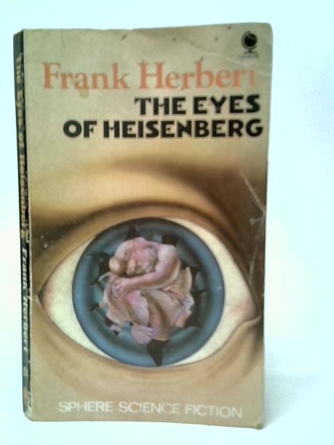 The Eyes of Heisenberg By Frank Herbert
