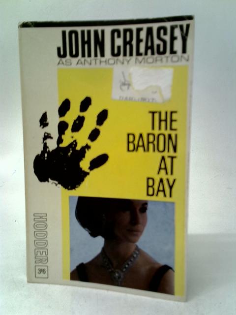 The Baron at Bay By John Creasey