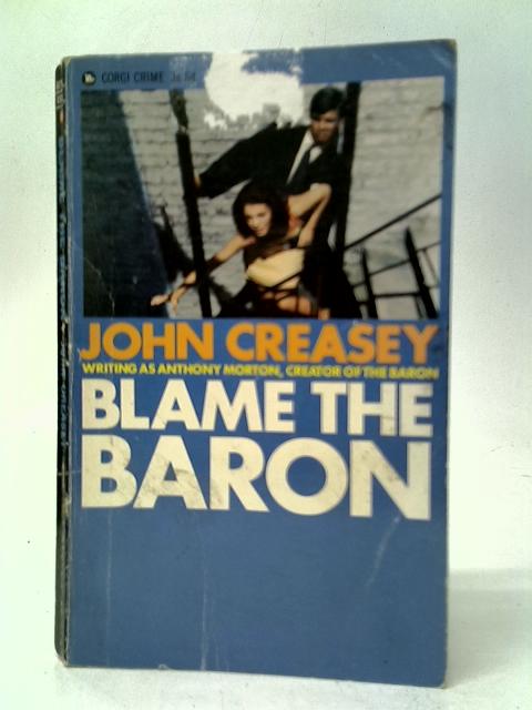 Blame the Baron By John Creasey