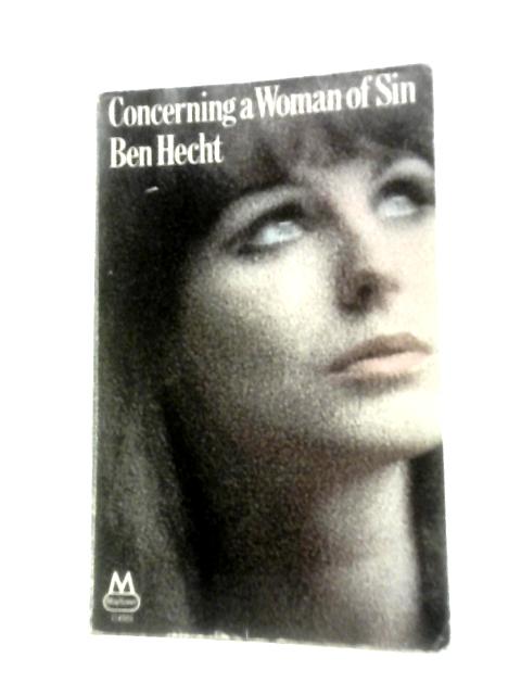 Concerning a Woman of Sin By Ben Hecht