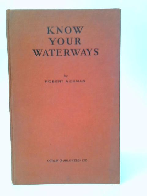 Know your Waterways von Robert Aickman