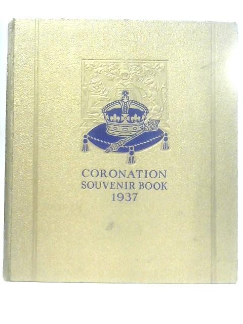 Coronation Souvenir Book 1937 von Gordon Beckles