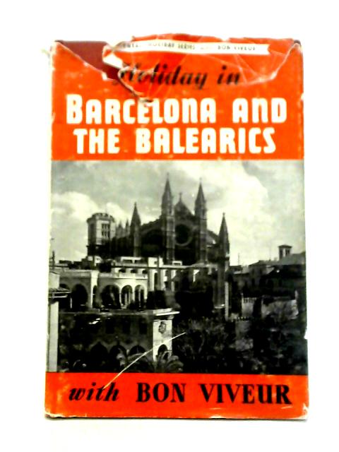 Holiday in Barcelona and the Balearics von Bon Viveur