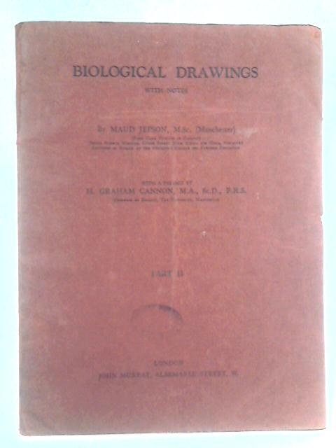 Biological Drawings with Notes Part II By Maud Jepson