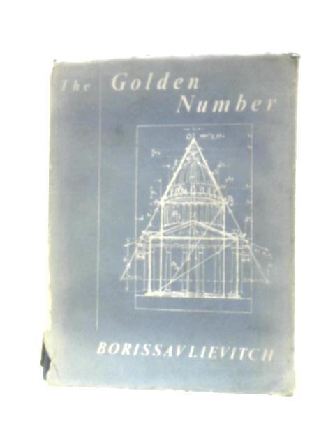 The Golden Number And The Scientific Aesthetics Of Architecture By Miloutine Borissavlivitch